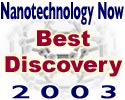 Nanotechnology Now 2003 Best Nanotechnology Awards