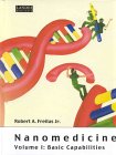Nanomedicine : Basic Capabilities, Vol. 1 Robert A. Freitas Jr. 1999