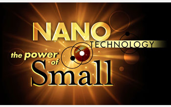 "Nanotechnology: The Power of Small" airs on public television stations beginning in April 2008. For local broadcast information, go to www.powerofsmall.org.

Credit: The Convergence Project